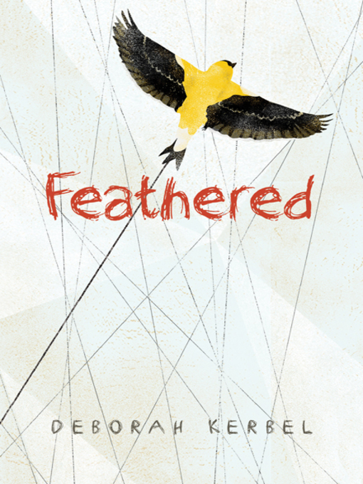 Title details for Feathered by Deborah Kerbel - Available